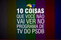 10 coisas que você não vai ver no programa do PSDB na TV