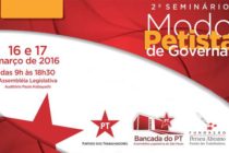 2º Seminário “O Modo Petista de Governar” acontece nos dias 16 e 17 em SP