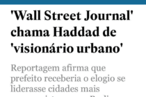 Prefeito Haddad (PT) é chamado de visionário urbano pelo The Wall Street Journal!