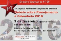 [#Agenda] Retornando em 2016, Fórum de Conjuntura Eleitoral do PT-SP apresenta planejamento e calendário