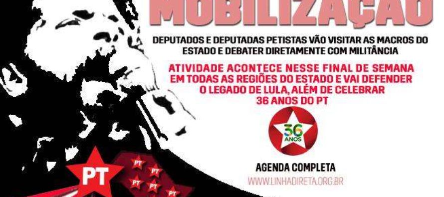 7ª Edição do #DiadeMobilizaçãoPTSP defende legado de Lula e celebra 36 anos do PT em todo o estado nos dias 19 e 20 de fevereiro