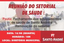 PT Santo André debate fechamento das unidades de Saúde e renovação do Setorial nesta quarta (16)