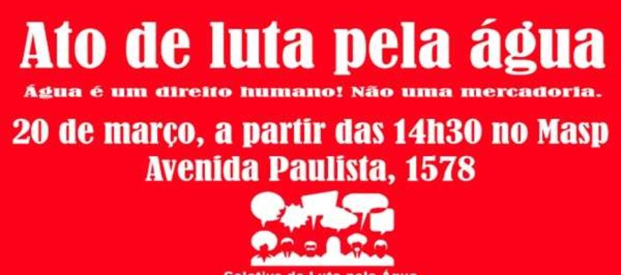 20/03 – Movimentos sociais vão às ruas contra a falta de água em São Paulo