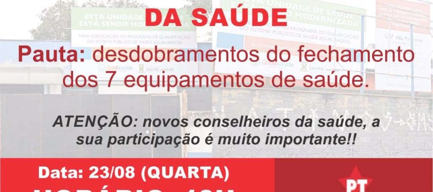 PT Santo André promove reunião extraordinária sobre o fechamento das unidades de Saúde nesta quarta (23)