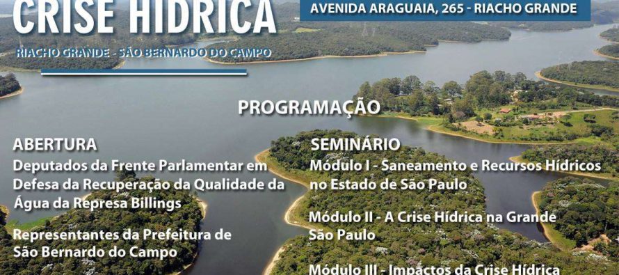 #AgendaPT (07/11): Seminário da Frente Parlamentar em Defesa do Meio Ambiente sobre a Crise Hídrica no Estado de São Paulo