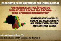 #AgendaPT (31/10): Seminário vai celebrar os 20 anos de luta no combate ao racismo do PT-SP