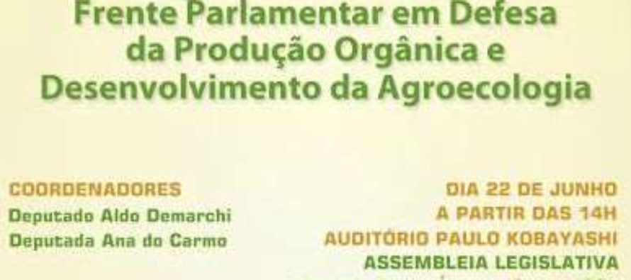 Ana do Carmo coordena Frente Parlamentar em Defesa da Agricultura Orgânica e da Agroecologia