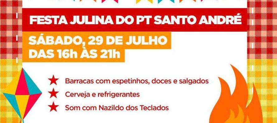 Festa Julina do PT Santo André acontece no próximo sábado (29)