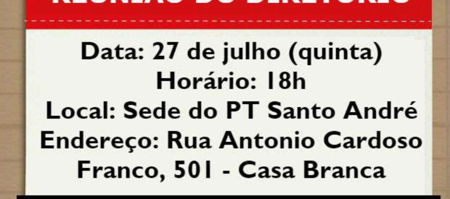 Reunião do Diretório do PT Santo André acontece nesta quinta (27)