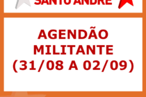 PT Santo André divulga agenda militante (31/08 a 02/09)