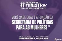 Ministra Eleonora Menicucci conversa com internautas hoje as 16h