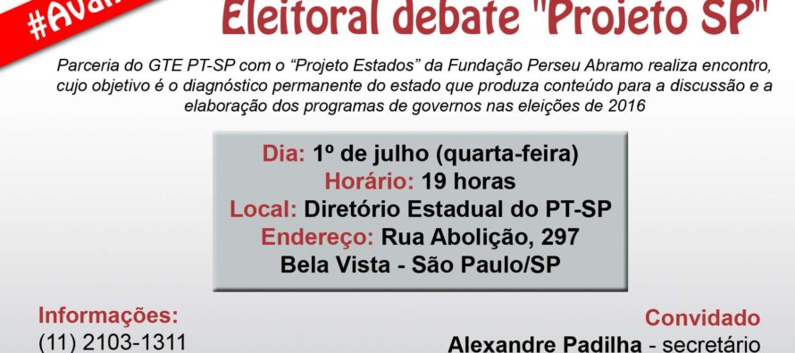 PT-SP: Fórum de Conjuntura debate “Projeto SP” nesta quarta (1º)