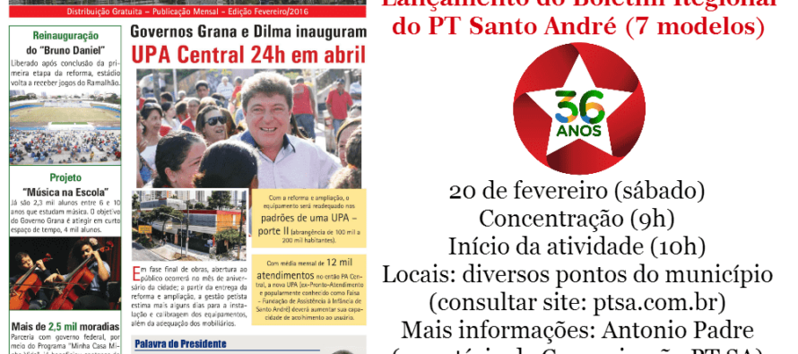 Em iniciativa pioneira, PT Santo André lança Boletins Regionais no mês de comemoração dos 36 anos do partido