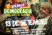 2ª Jornada de Lutas Pela Democracia apoia Lula e denuncia perseguição nesta quarta (13) em Curitiba