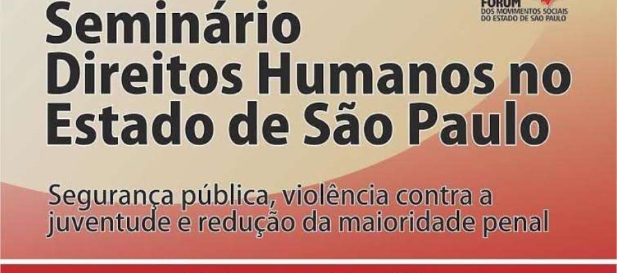 (19/06) Seminário sobre Direitos Humanos no Estado de São Paulo acontece na próxima sexta