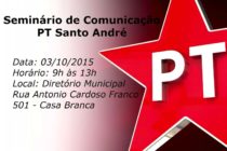 AgendaPT: Confirmadíssimo dia 03 de outubro Seminário de Comunicação do PT Santo André