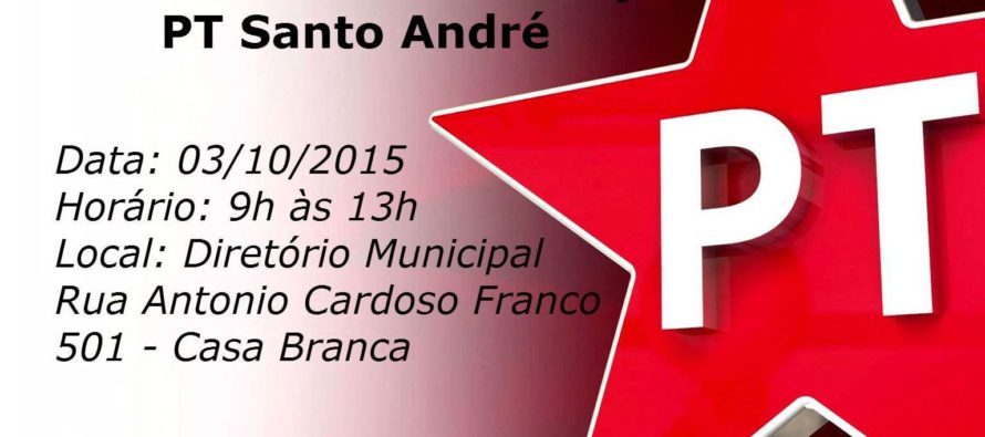 AgendaPT: Confirmadíssimo dia 03 de outubro Seminário de Comunicação do PT Santo André