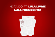 Nota Oficial: Lula livre! Lula presidente!