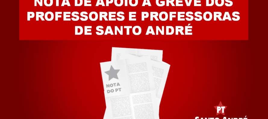 Nota de apoio à greve dos Professores e Professoras de Santo André
