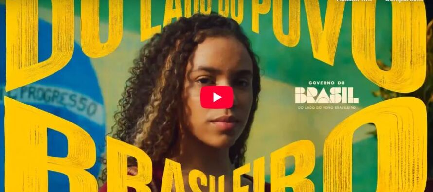 Governo do Brasil, ao lado do povo brasileiro